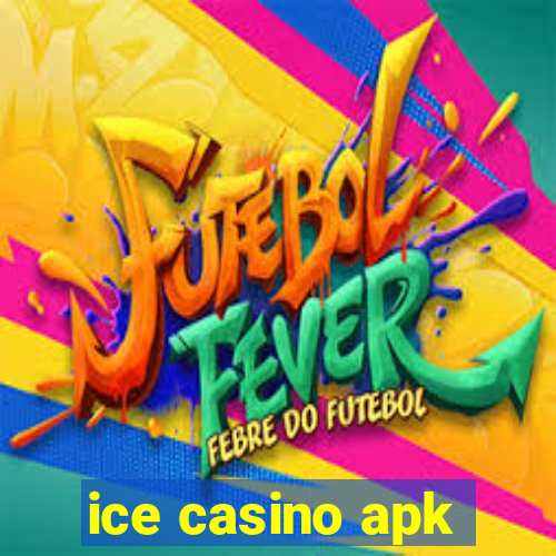 ice casino apk